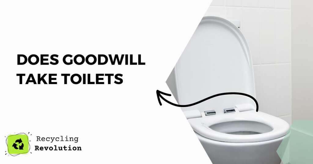 Does Goodwill Take Toilets Stop Now