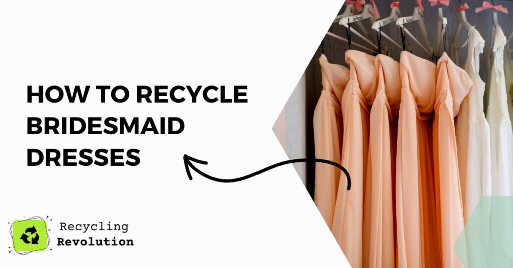How to Recycle Bridesmaid Dresses Updated Guide