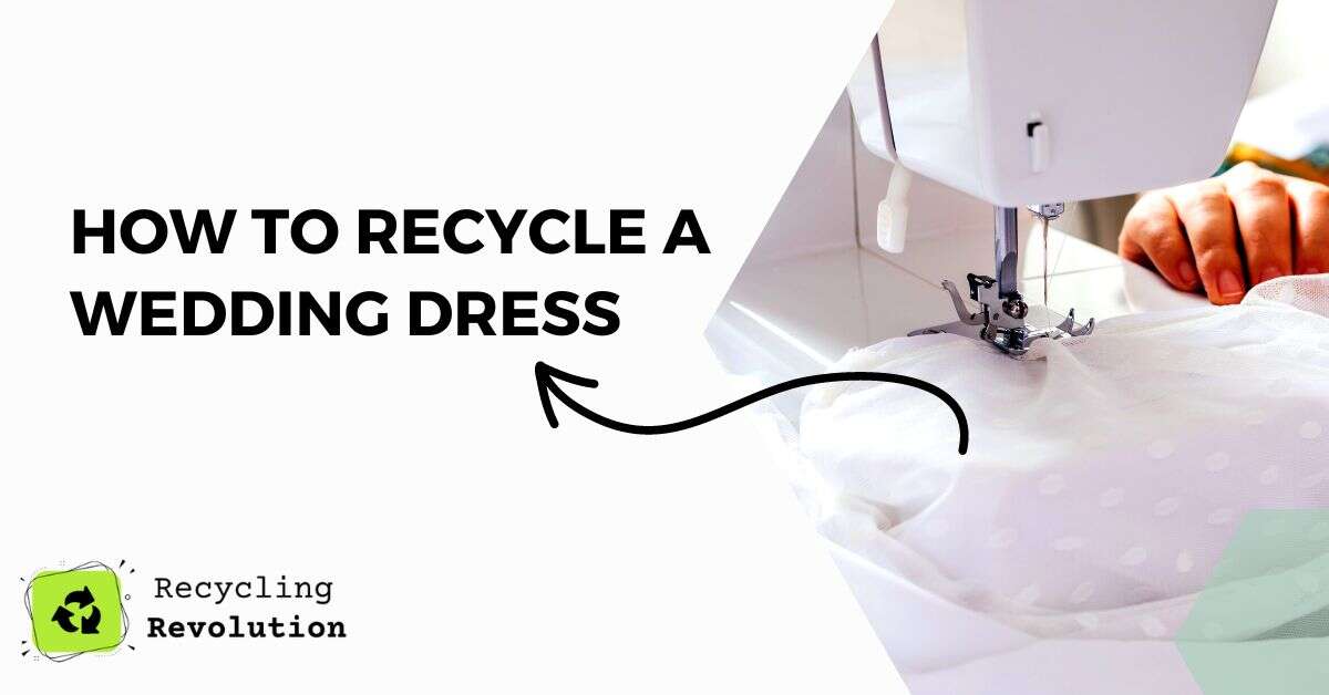 How to Recycle a Wedding Dress