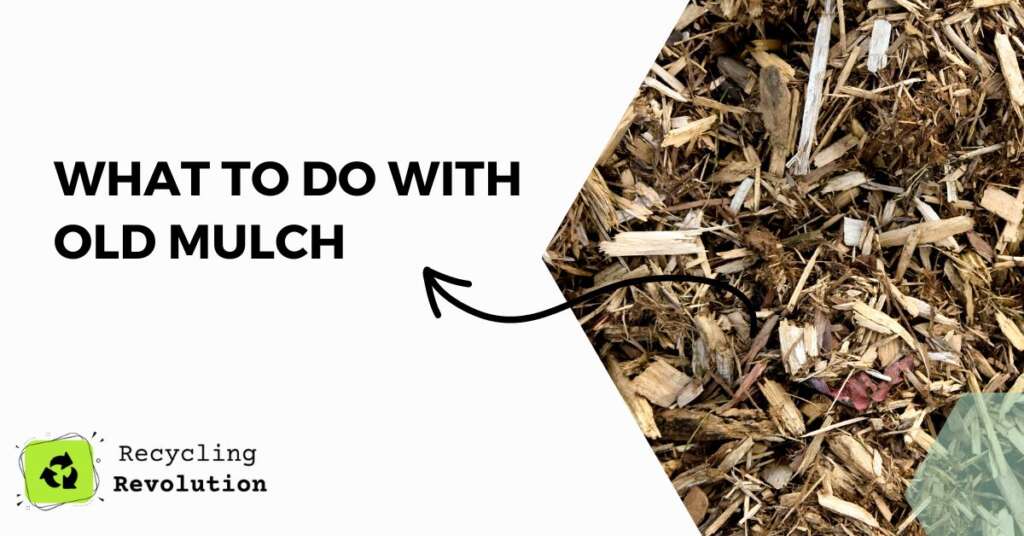 What To Do With Old Mulch Clever Ideas