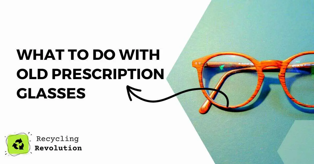 What To Do with Old Prescription Glasses
