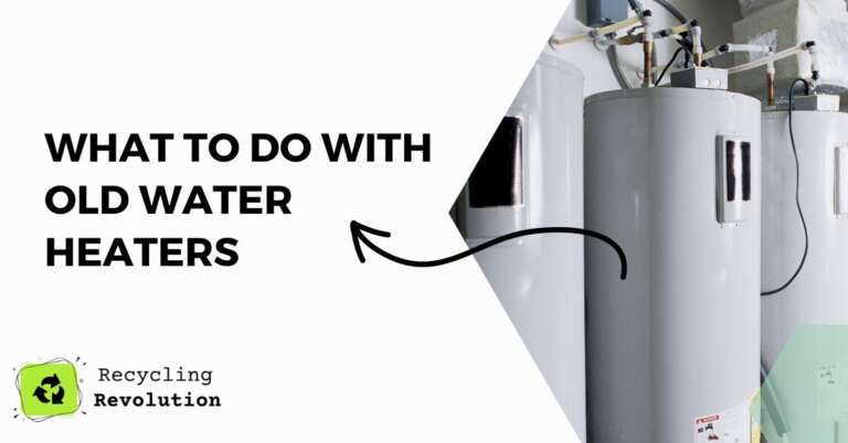 What To Do with Old Water Heaters