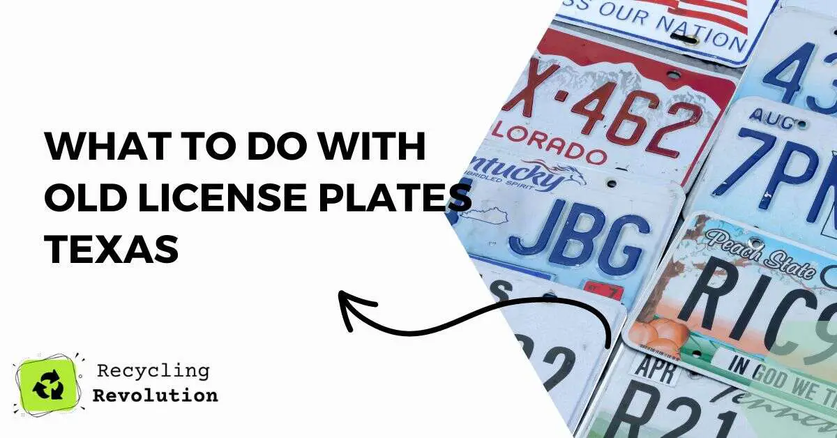 What to do with old license plates Texas
