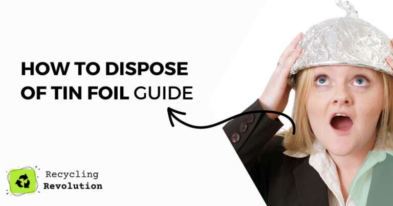 How to Dispose of Tin Foil