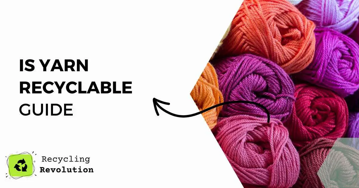 Is yarn recyclable guide