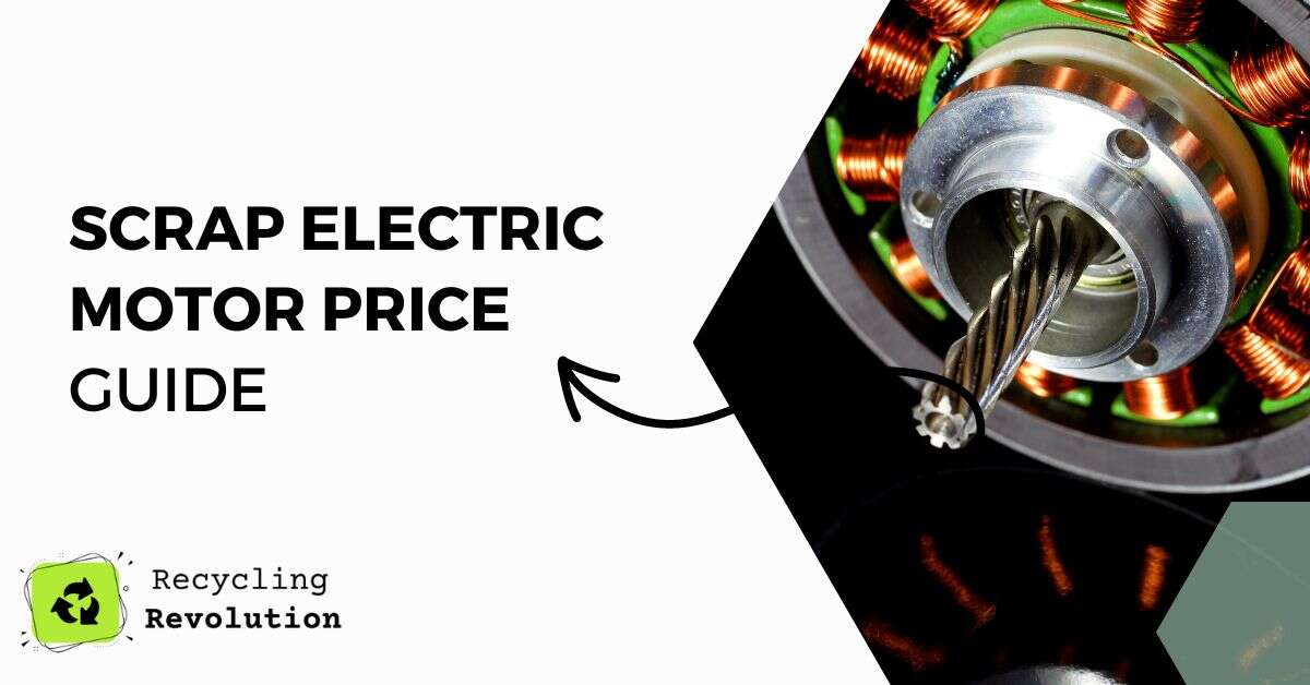 Scrap Electric Motor Price Updated Guide