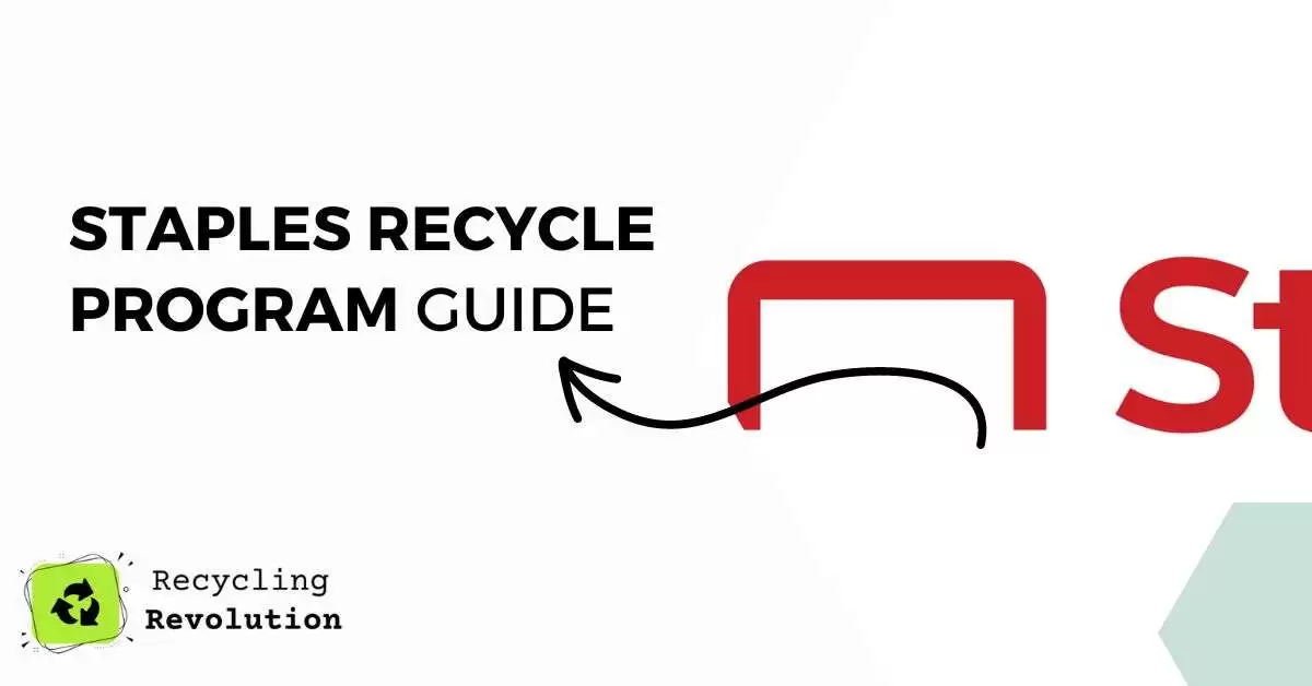 Staples Recycle Program Everything You Must Know