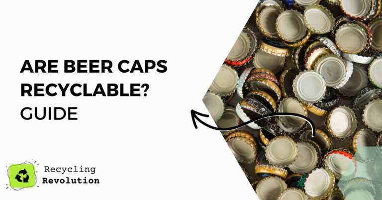 Are beer caps recyclable guide