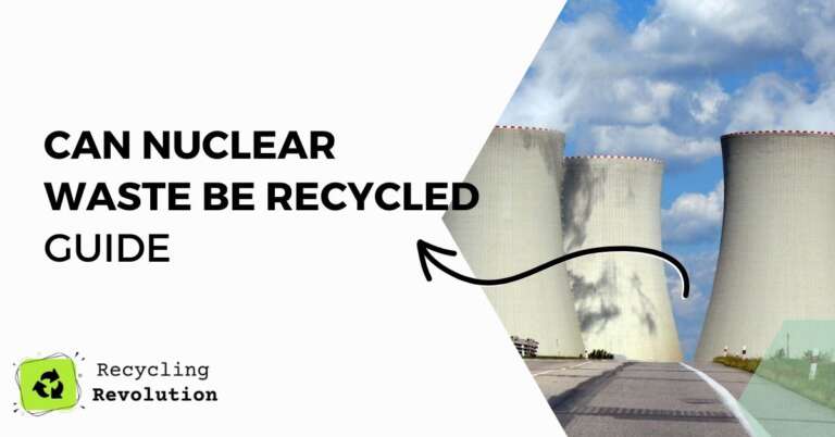 Can Nuclear Waste Be Recycled