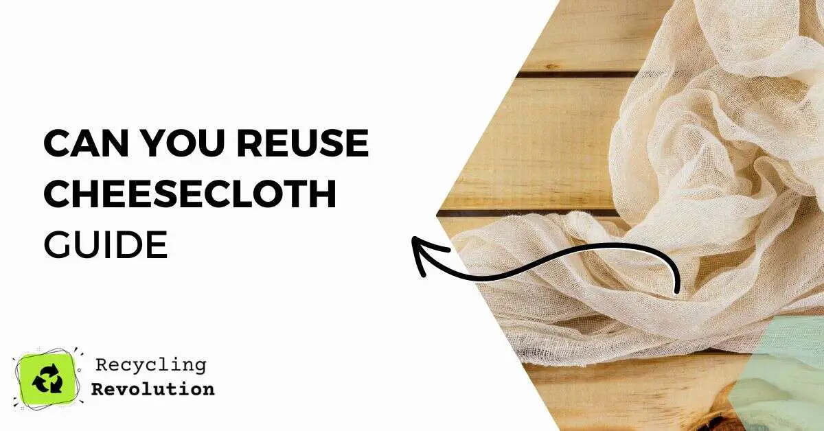 Can you reuse Cheesecloth guide