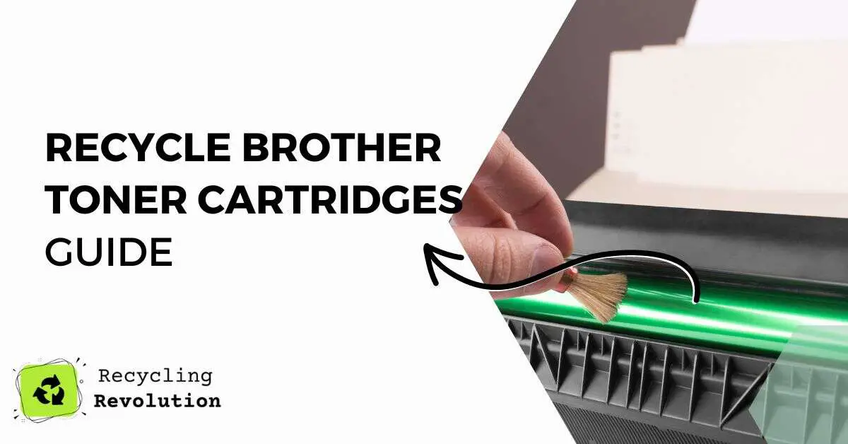 Recycle Brother Toner Cartridges guide