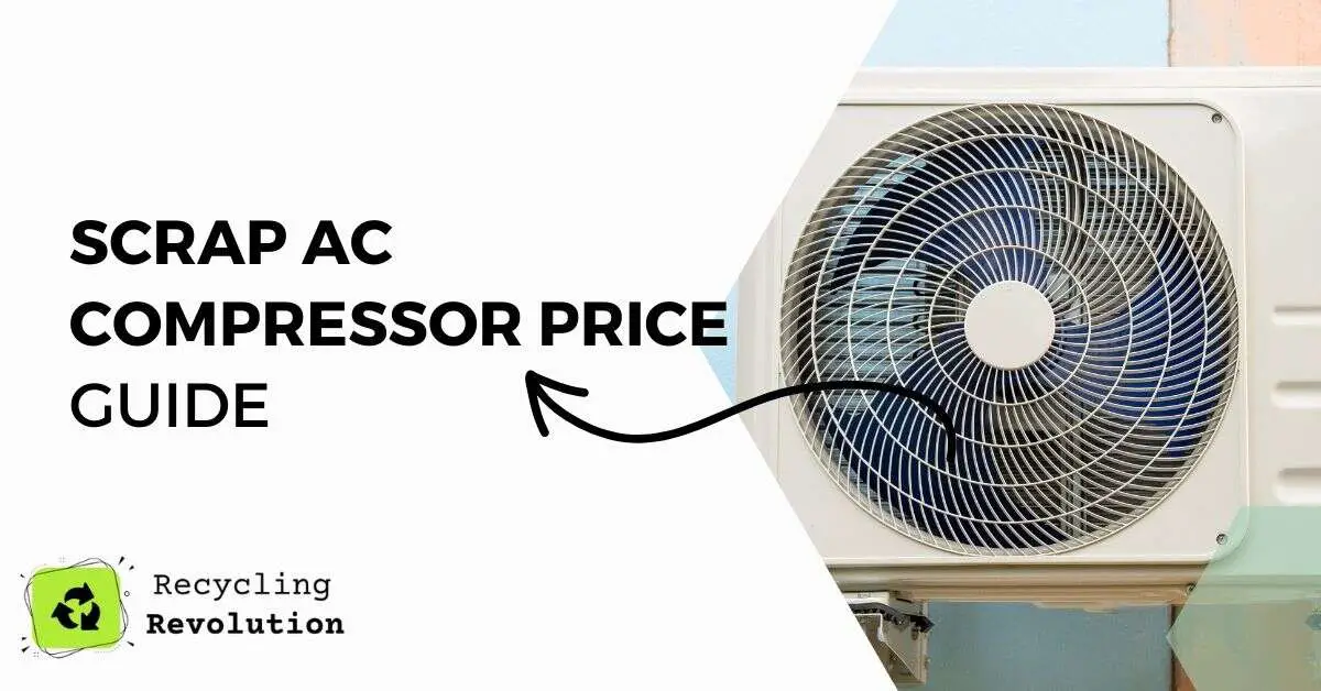 Scrap AC Compressor Price guide