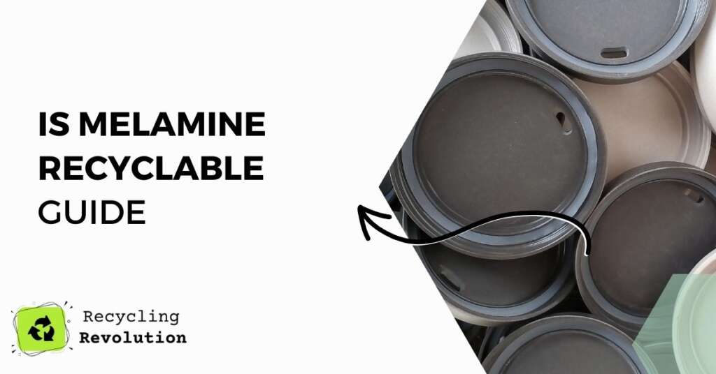 Is Melamine Recyclable Must Know Guide