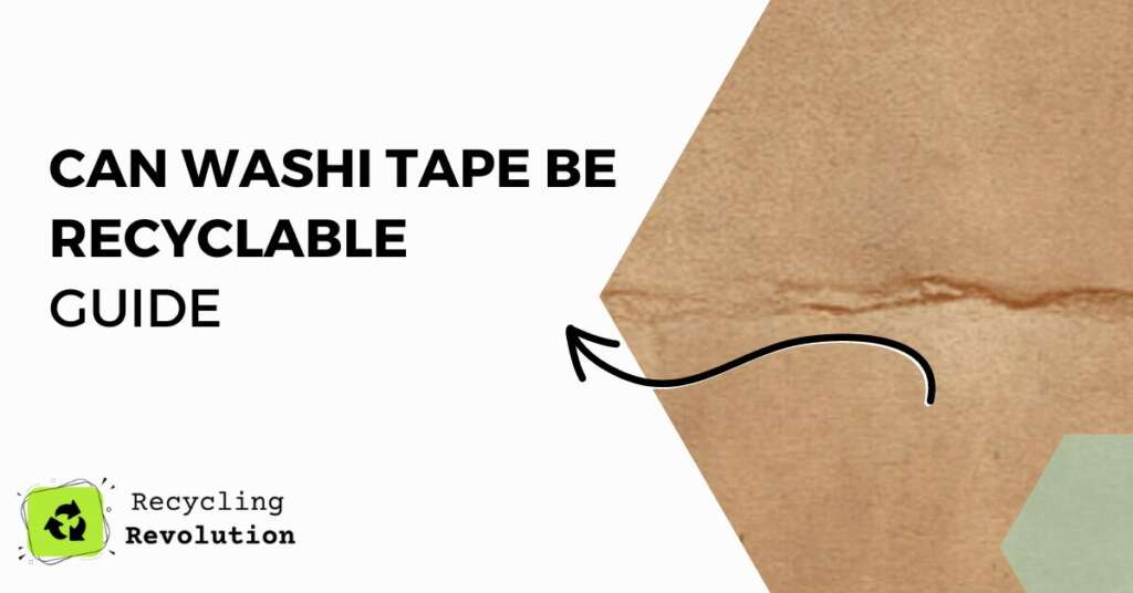 How Is Washi Tape Recyclable Eco Guide