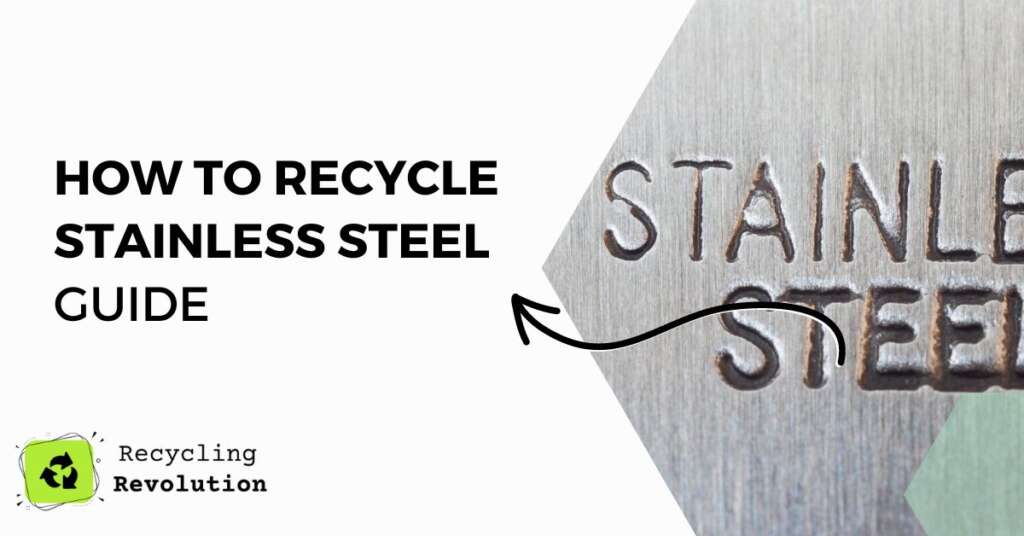 How is Stainless Steel Recyclable Updated Guide 2023