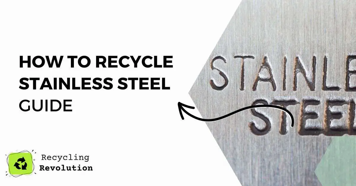 how to recycle stainless steel guide