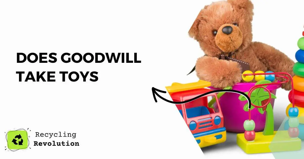 Does Goodwill Take Toys Recommended Guide