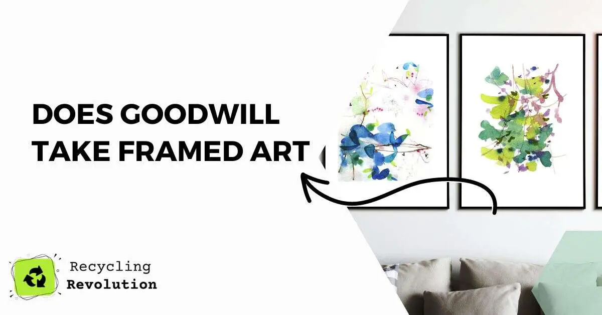 Does Goodwill Take Framed Art