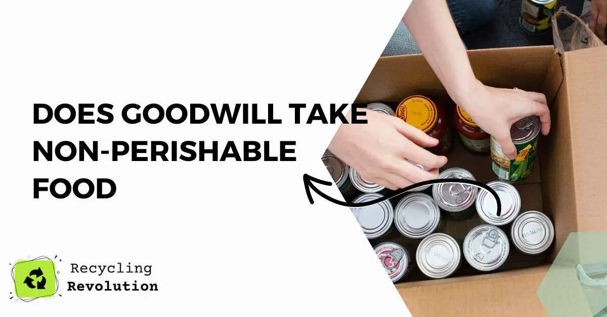 Does Goodwill Take Non-Perishable Food