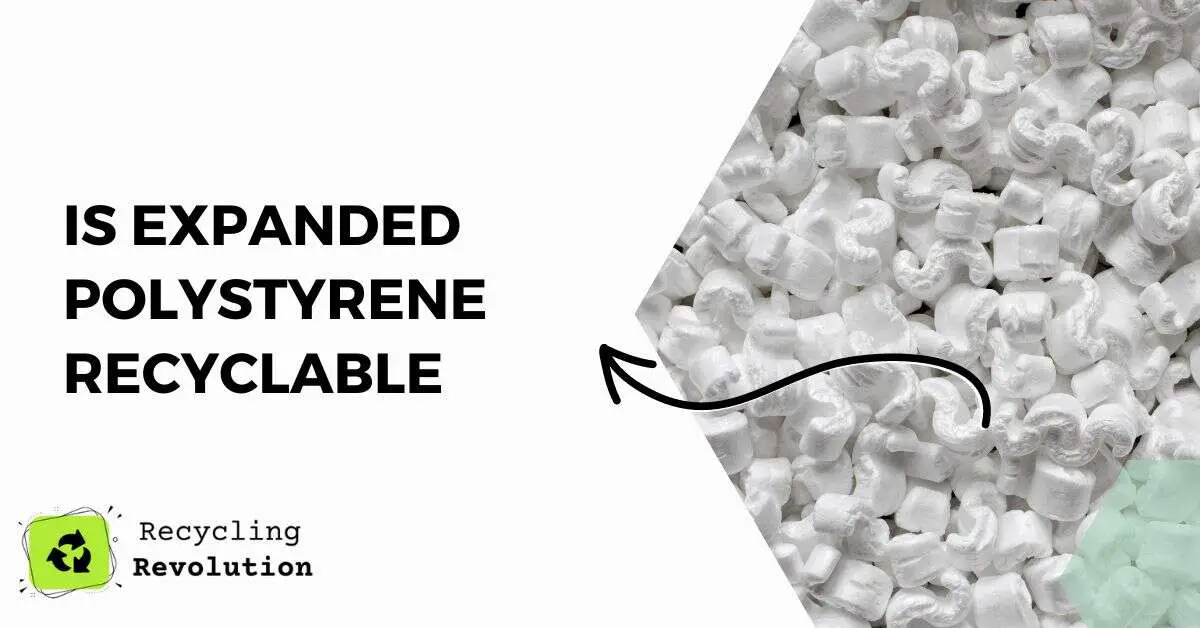 Is Expanded Polystyrene Recyclable