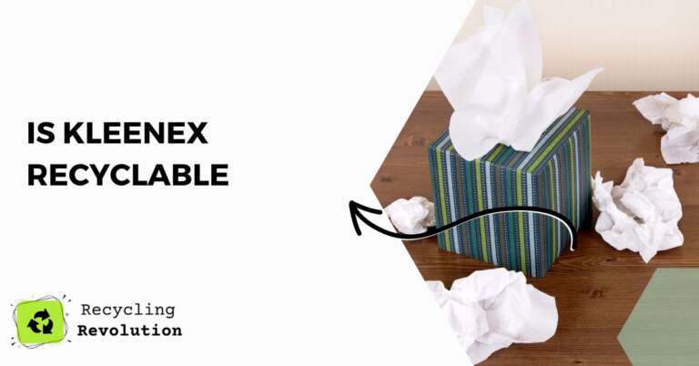 Is Kleenex Recyclable