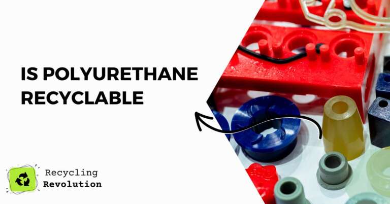 Is Polyurethane Recyclable