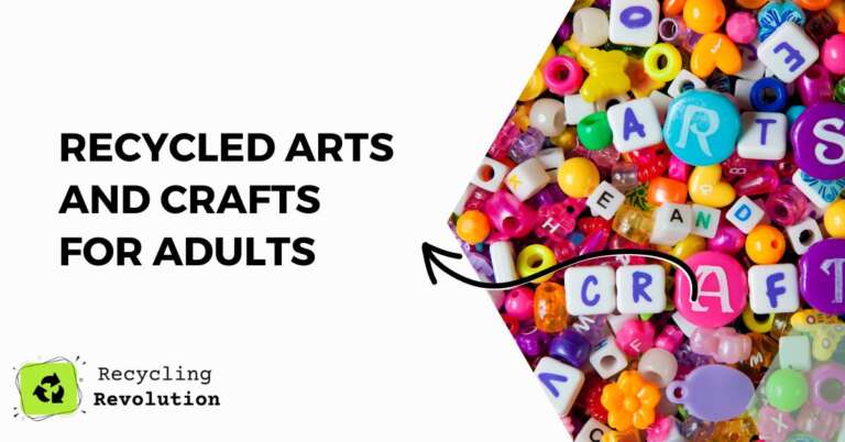 Recycled Arts And Crafts For Adults