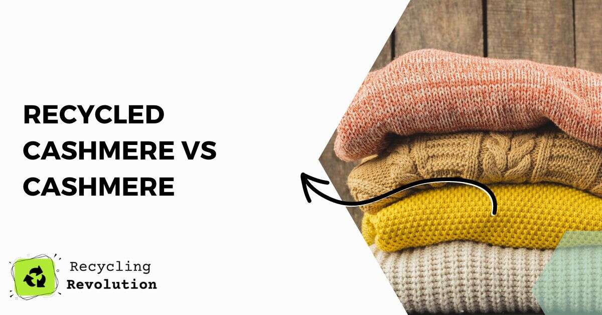Recycled Cashmere Vs Cashmere Which is Better?