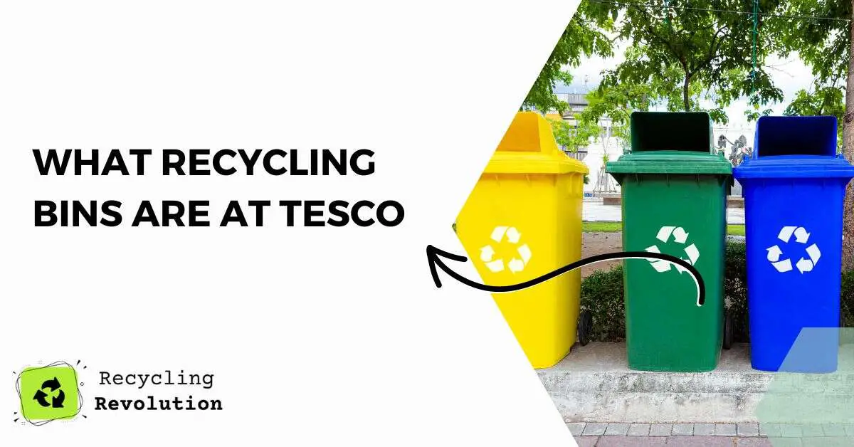 What Recycling Bins Are At Tesco
