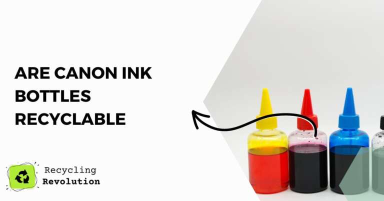 Are Canon Ink Bottles Recyclable