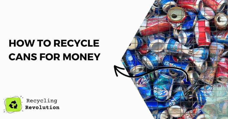 How To Recycle Cans For Money