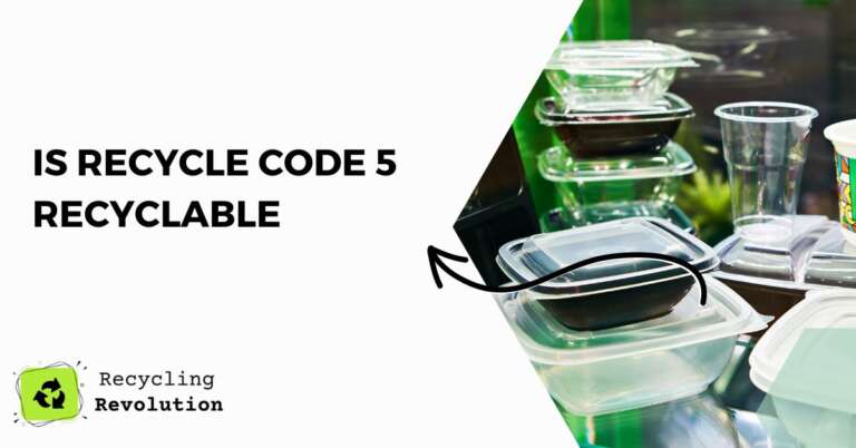 Is Recycle Code 5 Recyclable