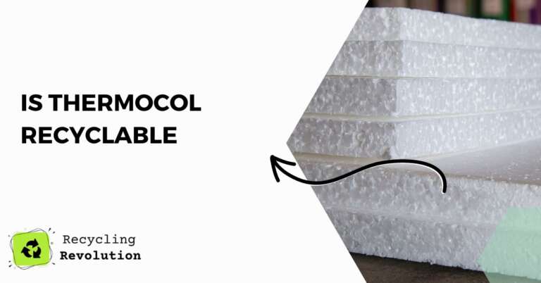Is Thermocol Recyclable