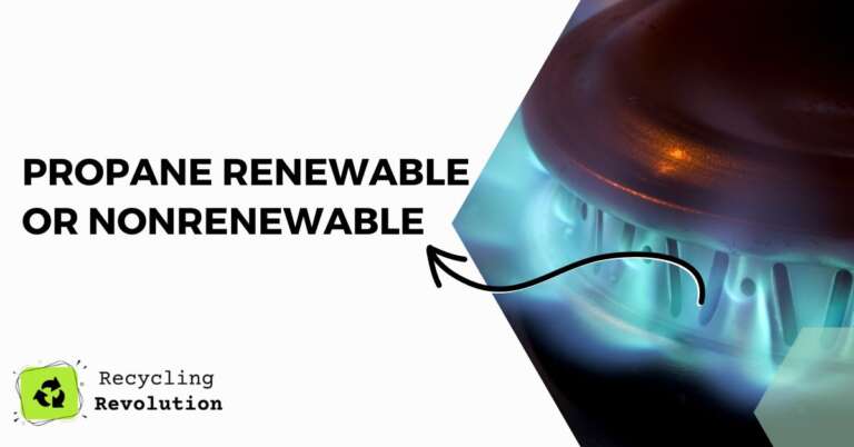 Propane Renewable or Nonrenewable