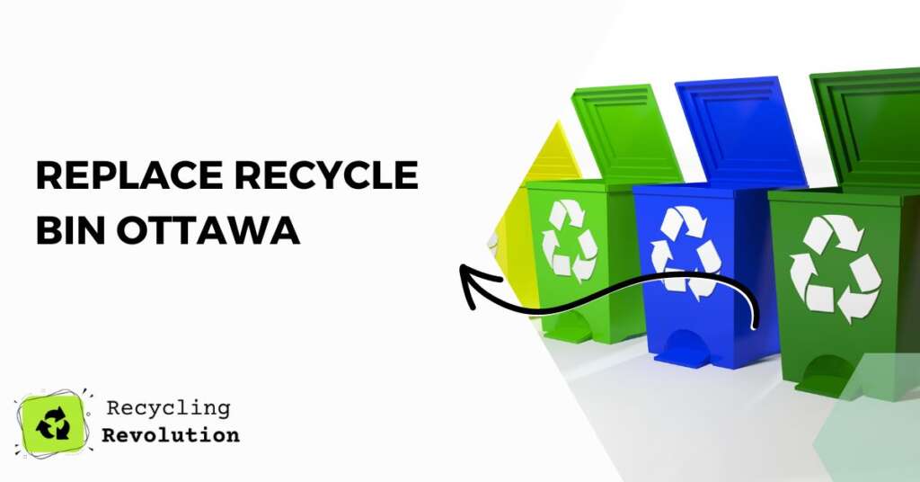 How To Replace Recycle Bin Ottawa