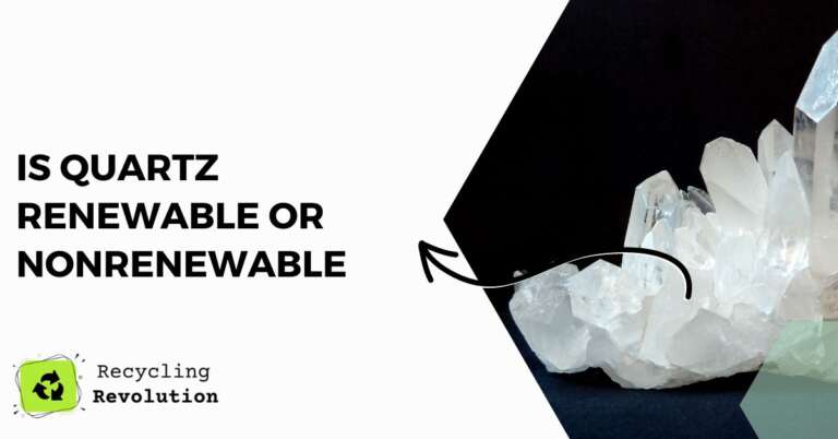 is quartz renewable or nonrenewable