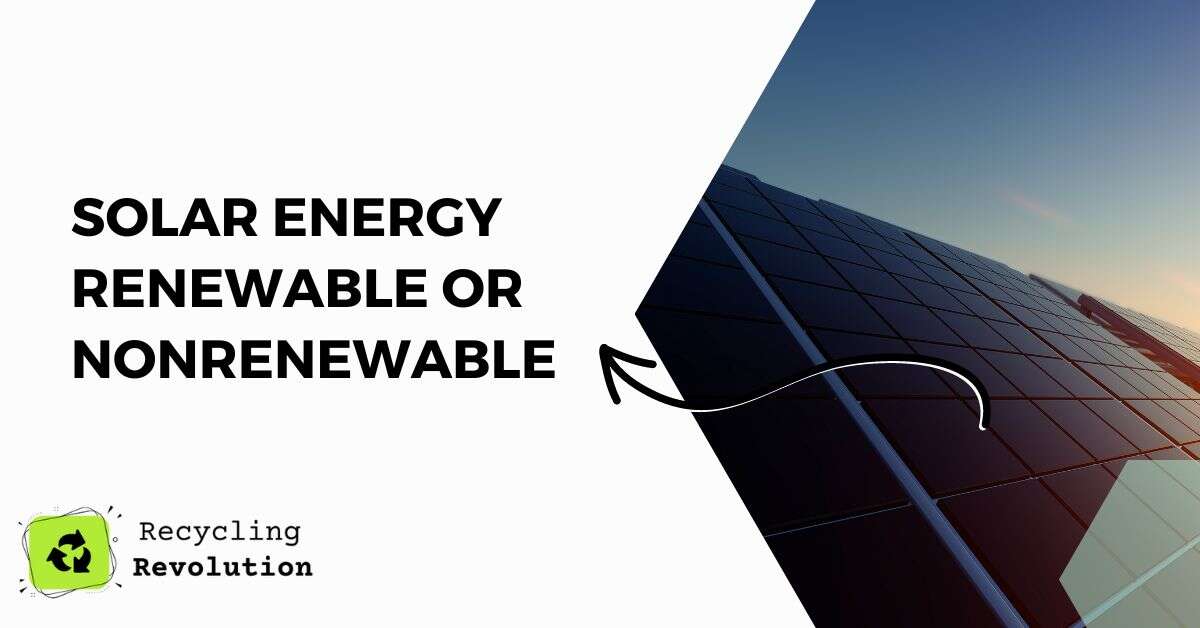 solar energy renewable or nonrenewable