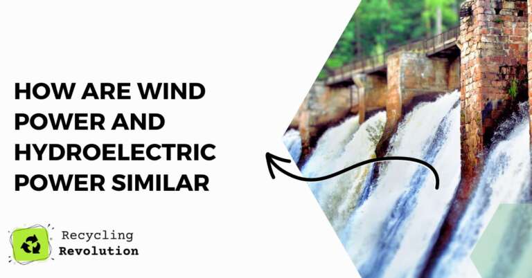 How Are Wind Power And Hydroelectric Power Similar